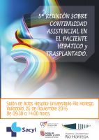 5ª Reunión sobre Continuidad Asistencial en el Paciente Hepático y Trasplantado 5ª Reunión sobre Continuidad Asistencial en el Paciente Hepático y Trasplantado