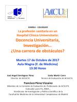 Charla - Coloquio: La profesión sanitaria en un Hospital Clínico Universitario. Cartel Charla - Coloquio: La profesión sanitaria en un Hospital Clínico Universitario.