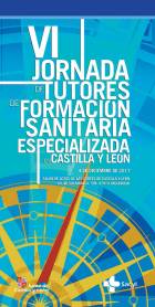 VI Jornada de Tutores de Formación Sanitaria Especializada en Castilla y León Cartel VI Jornada de Tutores de Formación Sanitaria Especializada en Castilla y León