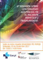6ª Reunión sobre Continuidad Asistencial en el Paciente Hepático y Trasplantado. Cartel 6ª Reunión sobre Continuidad Asistencial en el Paciente Hepático y Trasplantado.