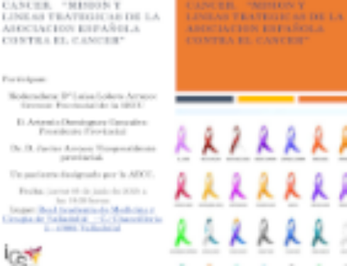 Ciclo » Persiguiendo al Cáncer» (8): Mesa Redonda Asociacion Española Contra El Cancer. “Mision y Lineas Trategicas de la Asociacion Española Contra el Cancer”