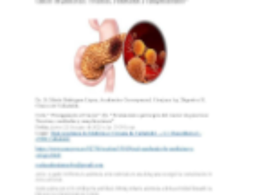 Ciclo » Persiguiendo al Cáncer» (6). «Tratamiento quirúrgico del cáncer de páncreas: Técnicas, resultados y complicaciones»