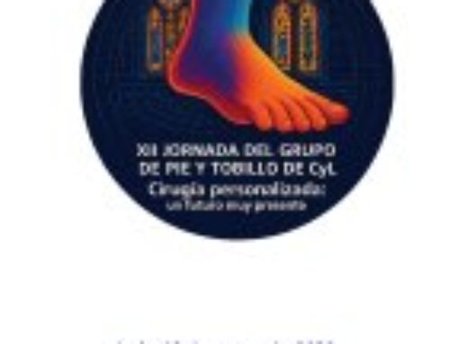XII Jornada del Grupo Pie y Tobillo CyL: Cirugía personalizada: un futuro muy presente