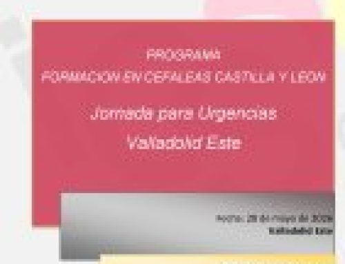 Jornada de formación en Cefaleas para Urgencias Valladolid Este
